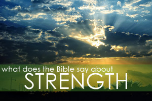 Strength Bible Verses