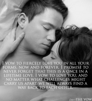 this is a once in a lifetime love. I vow to love you, and no matter ...