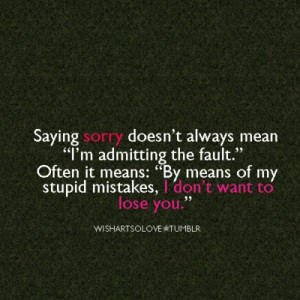 Not admitting the fault.