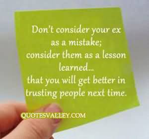 Don’t Consider You Ex As A Mistkae