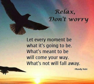 Relax don't worry