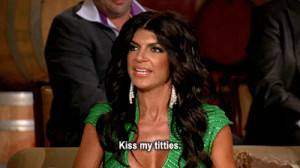 photo: Kiss my titties.via. realitytvgifs