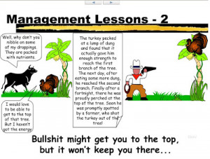 very funny and very true Management lessons. Enjoy!!!