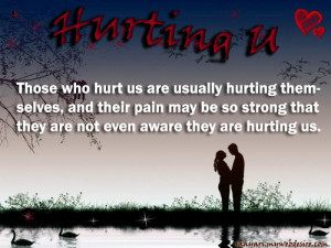 usually hurting themselves and their pain may be so strong that they ...