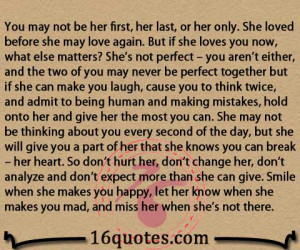 you may not be her first her last or her only she loved before she may