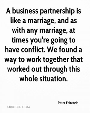 business partnership is like a marriage, and as with any marriage ...