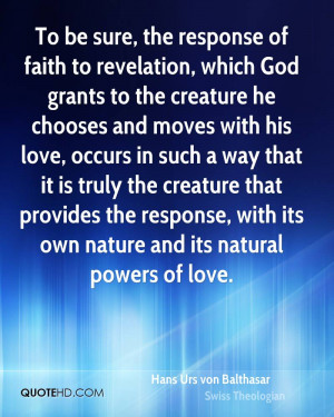 To be sure, the response of faith to revelation, which God grants to ...