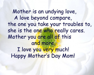 mother is an undying love a love beyond compare the one you take your ...
