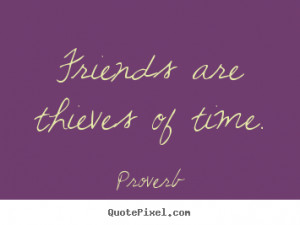proverb more friendship quotes success quotes life quotes love quotes