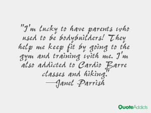 ... also addicted to Cardio Barre classes and hiking.” — Janel Parrish
