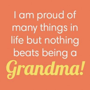 love being a Grandma! #grandma #quote