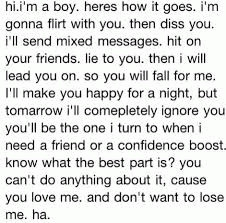 Hi I'm a boy heres how it goes. I'm going to message you then diss you ...