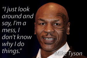 ok so the mike tyson quote is a bit of a ruse but