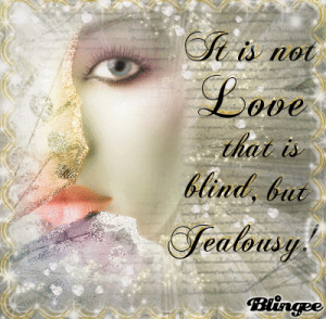 Jealousy Love Blind jealousy love