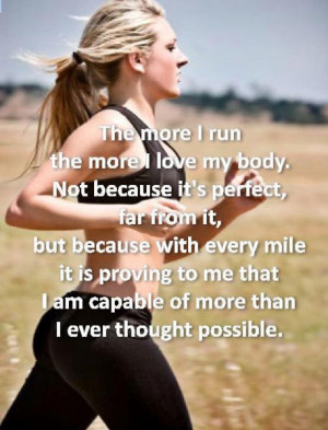 Love To Run Quotes The more i run,