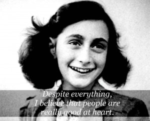 Anne Frank motivational inspirational love life quotes sayings ...