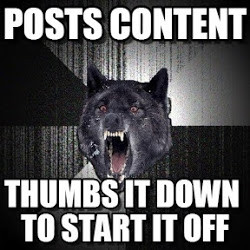 Insanity Wolf : Posts Content, Thumbs It Down To Start It Off - by ...