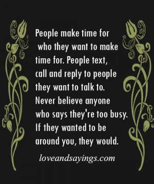 People Make Time for What They Want Quotes