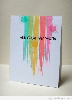 you color my world anniversary quotes cool quotes happy anniversary ...