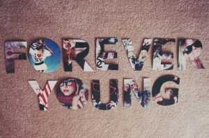 cool, forever young, letter, pictures, quote, quotes