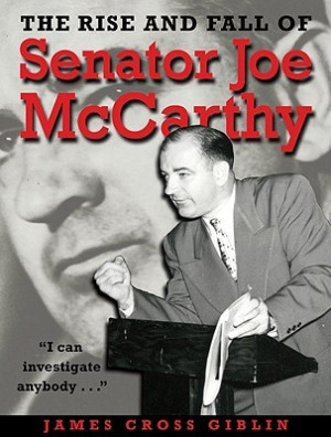... “The Rise and Fall of Senator Joe McCarthy” as Want to Read