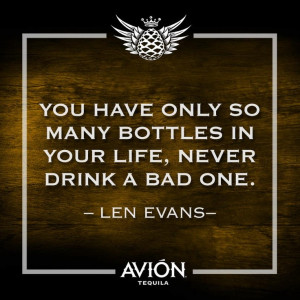 Quote Inspiration Tequila Tequilaavion Lenevans
