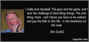quote-i-really-love-baseball-the-guys-and-the-game-and-i-love-the ...