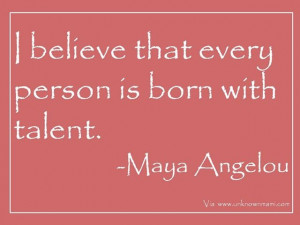 empowerment quotes by maya angelou | believe that we are all born with ...