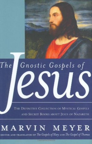 Gospels Of Jesus: The Definitive Collection Of Mystical Gospels ...