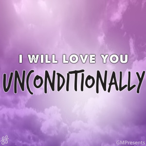 Unconditional Love