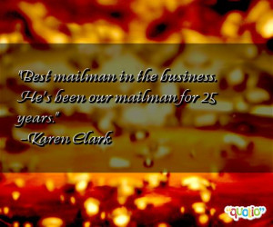 mailman quotes follow in order of popularity. Be sure to bookmark ...