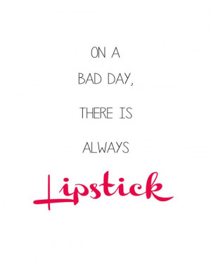 Lipstick Quote Print 8