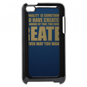 Personality Quotes iPod Touch 4 Case
