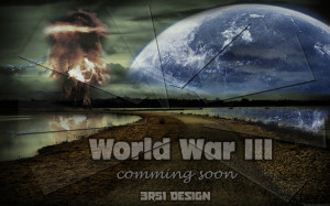 ... World War 3 Predictions , World War 2 Pictures , World War 3 Weapons