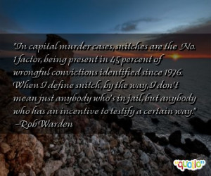 In capital murder cases, snitches are the