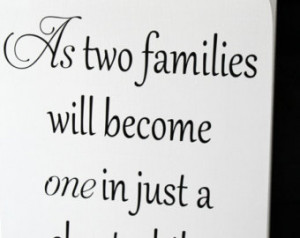 As Two Families Will Become One In Just A - Wedding Quote