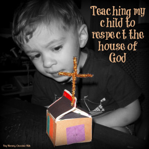 Respect for God's House