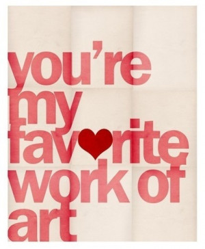 You're my favorite.. Valentine idea: paint/draw on other side.