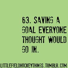 little field hockey things ♥ Happened to me last year. Our goalie ...