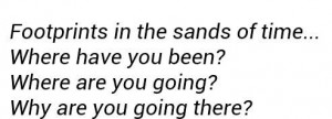 Footprints in the sands of time.....