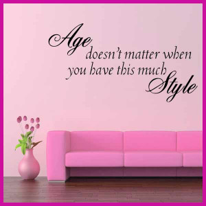 Age Doesn't Matter ~ Wall sticker / decals