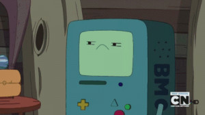 BMO is not amused.