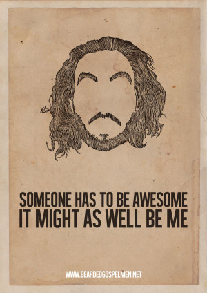 ... beard the bonus here is the unavoidable beard quotes posters have a