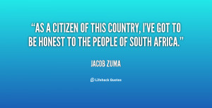 ... this country, I've got to be honest to the people of South Africa
