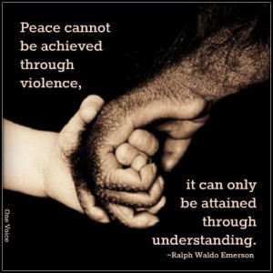 Inspirational Quote of the day: Ralph Waldo Emerson “Peace cannot be ...