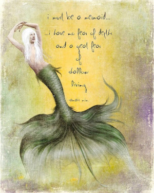 Art Mermaid Quote - Anais Nin