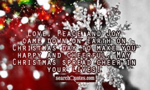 Love, Peace and Joy came down on earth on Christmas day to make you ...