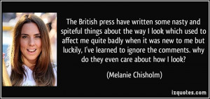 The British press have written some nasty and spiteful things about ...