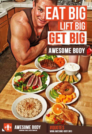 eat big lift big eat big lift big get big awesome quote