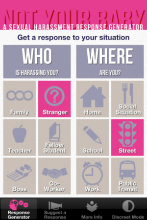 ... for responses based on where you are and who is harassing you